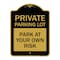 Signmission Designer Series Sign-Private Parking Lot, Black & Gold Aluminum Sign, 18" x 24", BG-1824-23266 A-DES-BG-1824-23266 - alternate 1